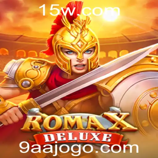 Explorando o Mundo Envolvente de RomaXDeluxe